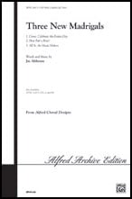 Three New Madrigals Three-Part Mixed choral sheet music cover